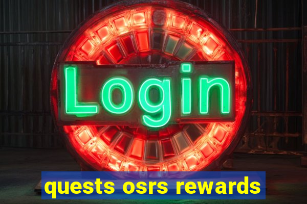 quests osrs rewards